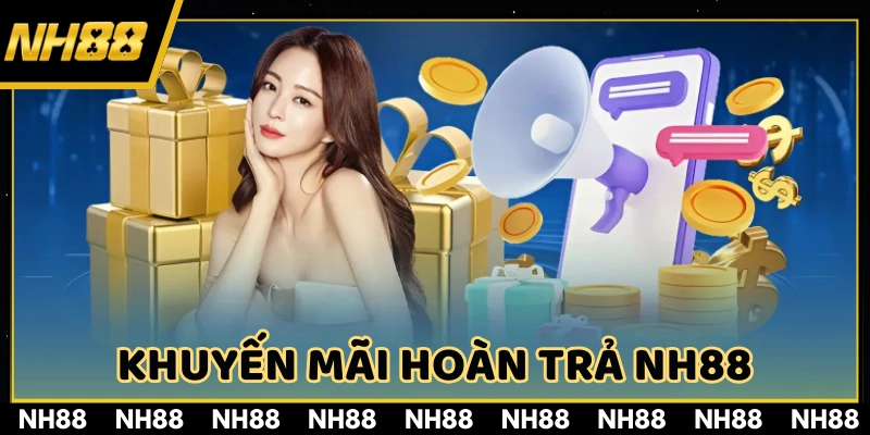 Khuyến mãi hoàn trả NH88